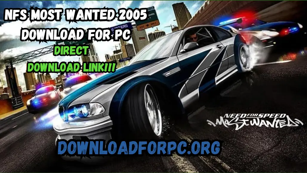 NFS Most Wanted 2005 Download for PC